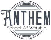 Anthem School of Worship